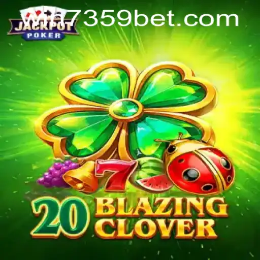Dive into 20BlazingClover: An Exciting Slot Game Experience