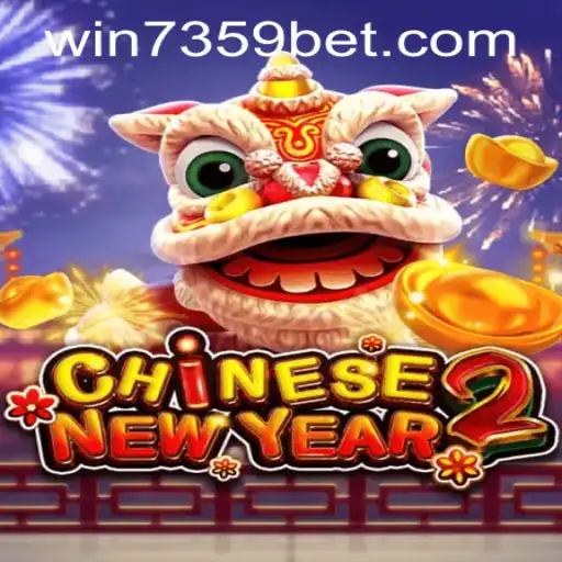 CHINESENEWYEAR2: A Festive Gaming Experience with 7359bet PH Login